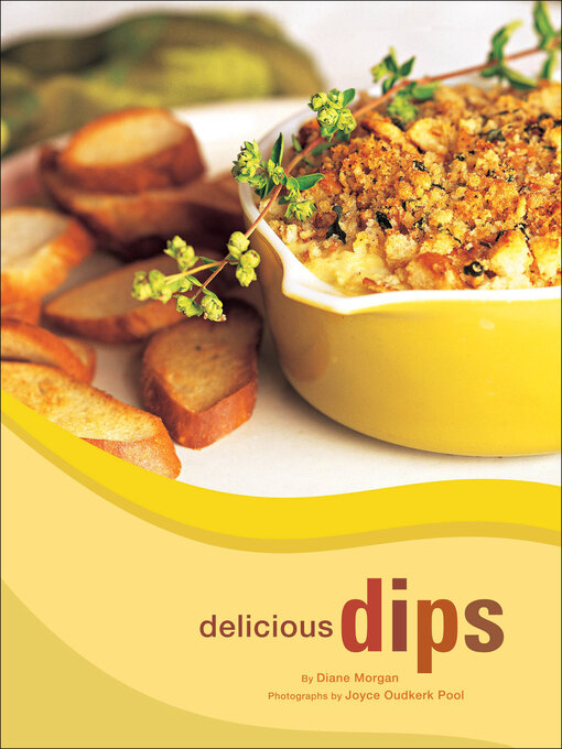 Title details for Delicious Dips by Diane Morgan - Wait list
